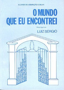 O Mundo que Eu Encontrei (Luiz Sérgio)                                       