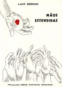 Mãos Estendidas (Luiz Sérgio)                                       