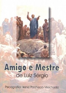 Amigo e Mestre (Luiz Sérgio)                                       