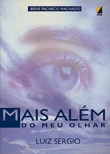 Mais Além do Meu Olhar (2001)    