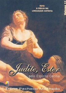 Judite, Ester — vol. 11 (A Bíblia na Linguagem Espírita)                                               